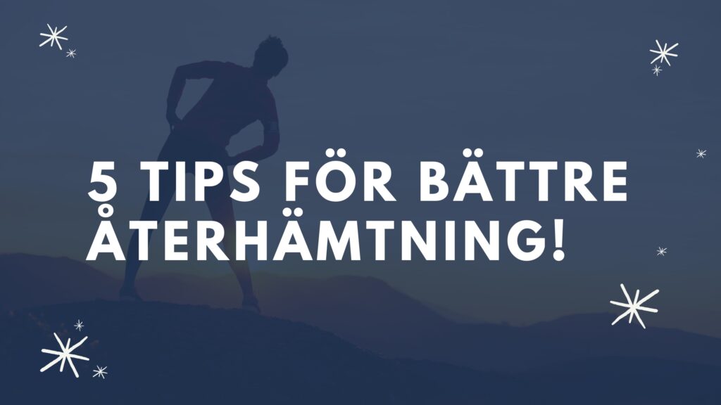 5-tips-återhämtning